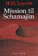 H. H. Løyche Mission til Schamajim